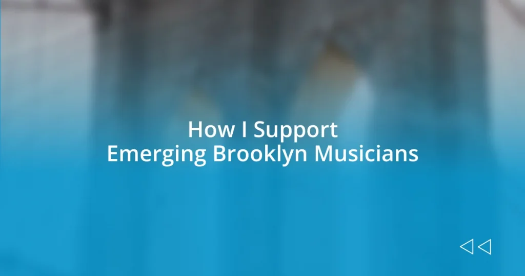 How I Support Emerging Brooklyn Musicians