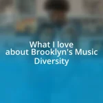 What I love about Brooklyn’s Music Diversity