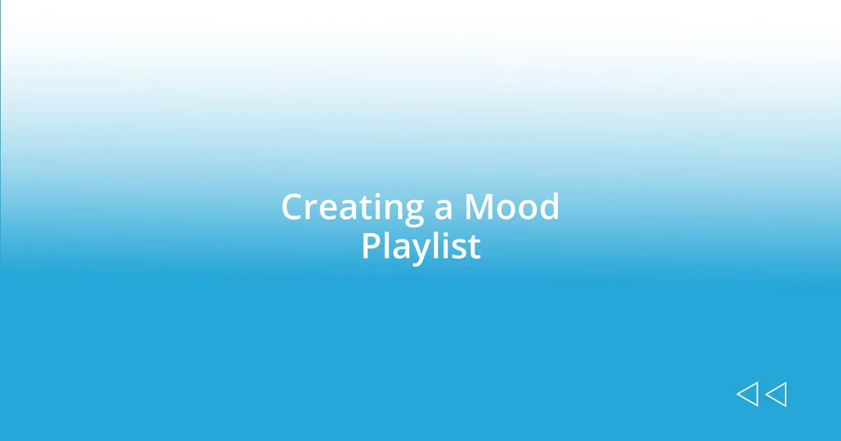 Creating a Mood Playlist