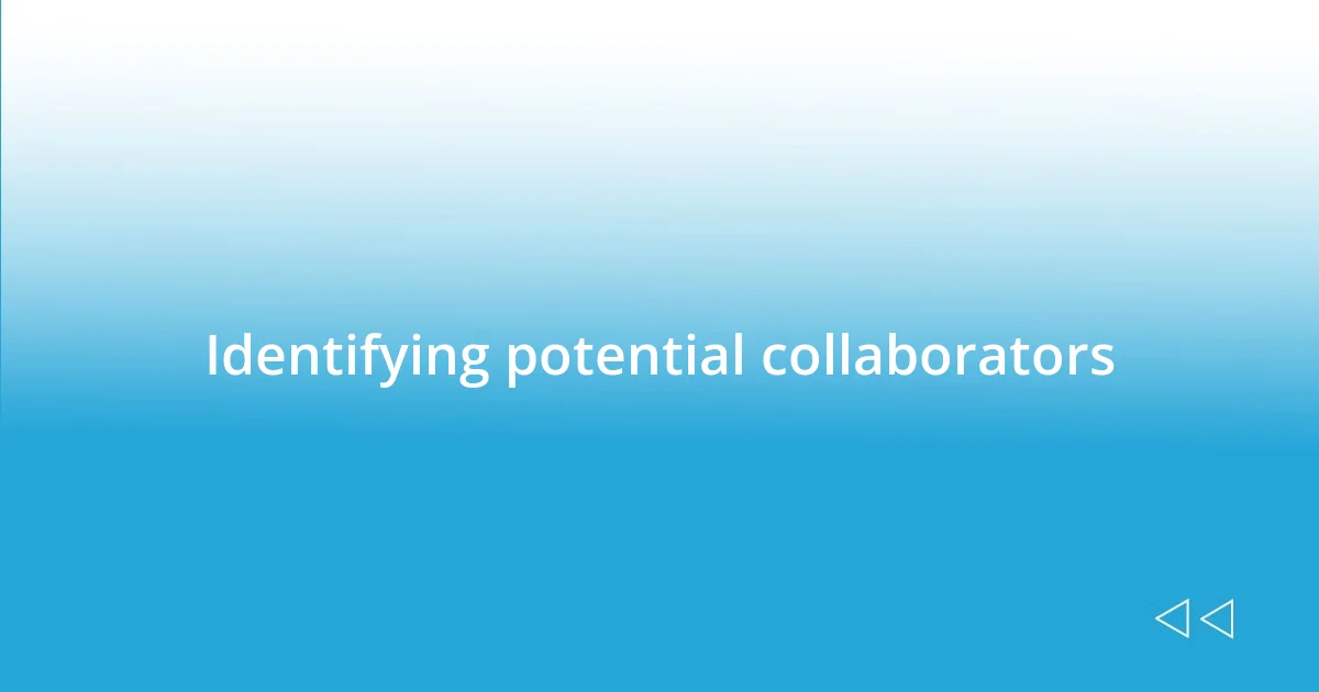 Identifying potential collaborators