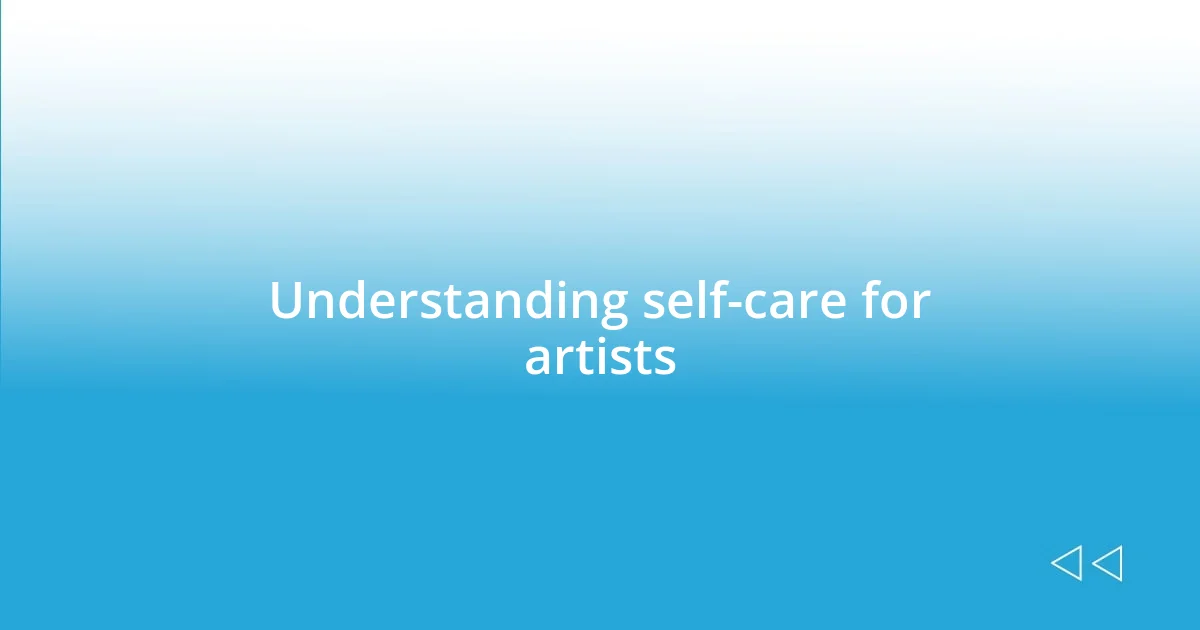 Understanding self-care for artists