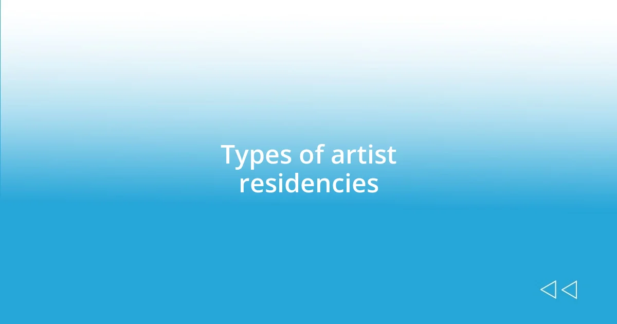 Types of artist residencies