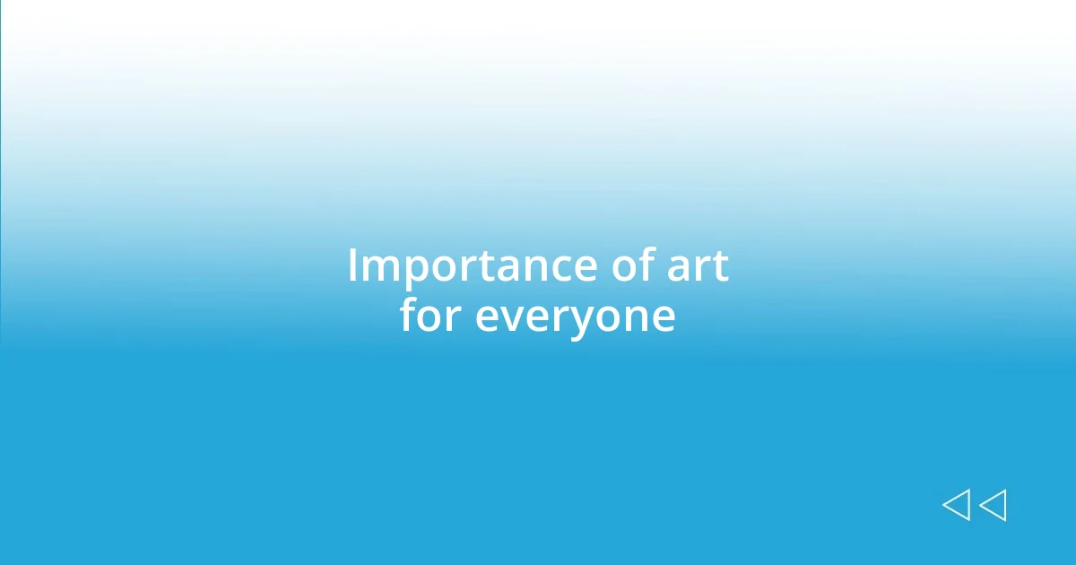 Importance of art for everyone