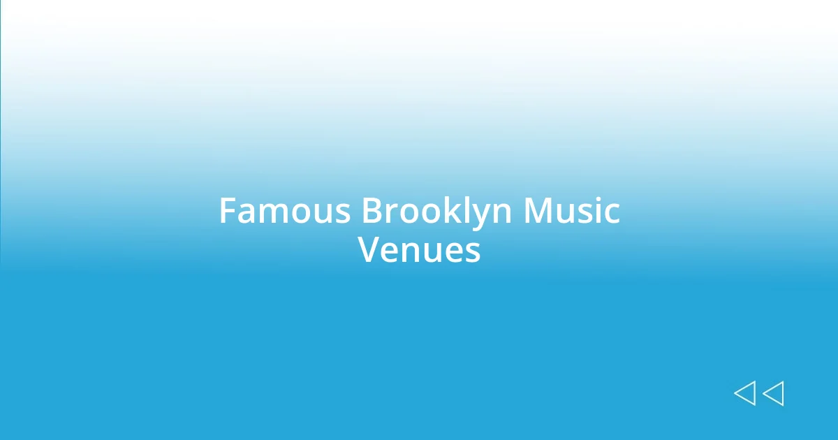 Famous Brooklyn Music Venues